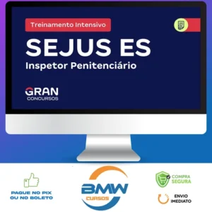 SEJUS ES Secretaria de Estado da Justiça do Espírito Santo: Inspetor Penitenciário + Treinamento Intensivo (Pós-Edital) - Gran Cursos