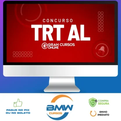 TRT 19ª Região - Tribunal Regional do Trabalho da 19ª Região - Analista Judiciário - Área Apoio Especializado - Especialidade: Tecnologia da Informação - Gran Cursos Online
