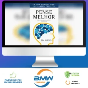 Pense Melhor - Tim Hurson