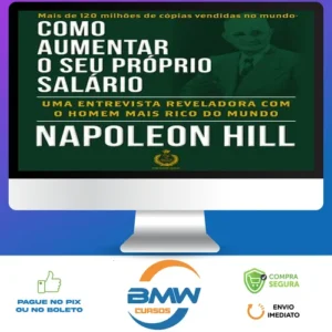 Como Aumentar O Seu Próprio Salário - Napoleon Hill