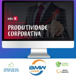 Curso Produtividade Corporativa - Eduardo Taka