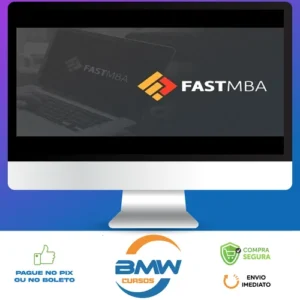 Fast MBA: Empreendedorismo, Negócios e Startups na Prática - André Bernardo