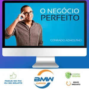 O Negócio Perfeito - Conrado Adolpho