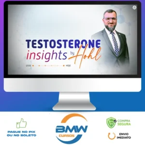 Testosterona INSIGHTS - Alexandre Hohl
