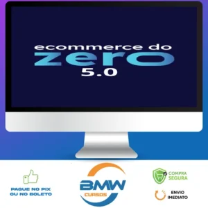 Ecommerce do Zero 5.0 - Bruno Oliveira