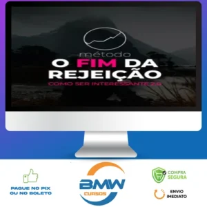 Método O Fim da Rejeição: Como Ser Interessante 2.0 - Roberto Coelho