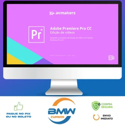 Adobe Premiere Pro CC: Edição de Vídeos 2 - AvMakers