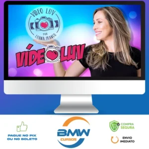 Curso Video Luv - Luana Franco
