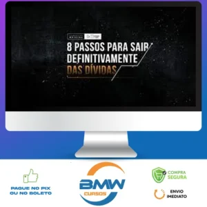 8 Passos para Sair Definitivamente das Dívidas - Paulo Vieira