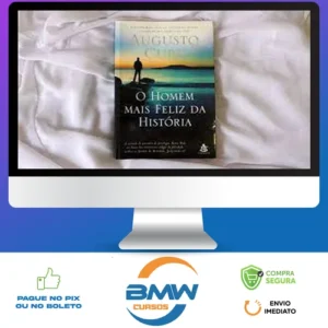 O Homem Mais Feliz da Historia - Augusto Cury