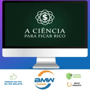 A Ciência Para Ficar Rico - Marcos Trombetta