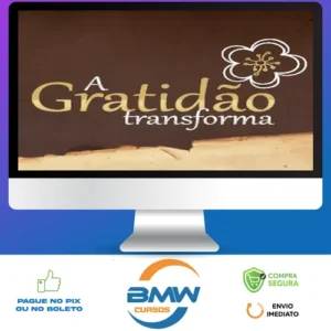 A Gratidão Transforma - Marcia Luz