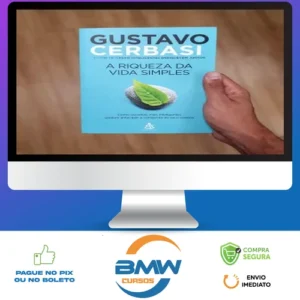 A Riqueza da Vida Simples - Gustavo Cerbasi