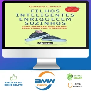Filhos Inteligentes Enriquecem Sozinhos - Gustavo Cerbasi