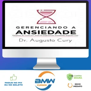 Gerenciando Ansiedade - Augusto Cury