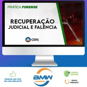 Prática Recuperação Judicial e Falência - CERS