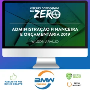Começando do Zero: Administração Financeira e Orçamentária - Wilson Araújo