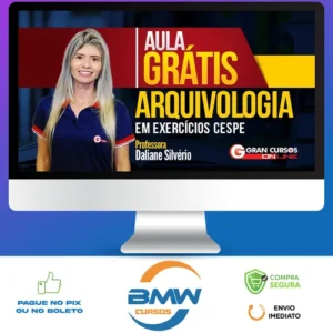 Curso de Arquivologia - Daliane Silvério (Gran Cursos Online)