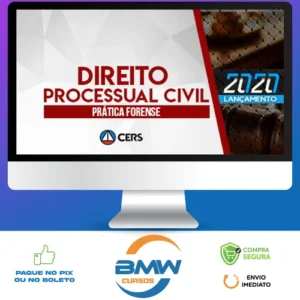 Curso de Prática Forense em Direito Processual Civil - CERS