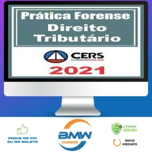 Curso de Prática Forense em Direito Tributário - CERS