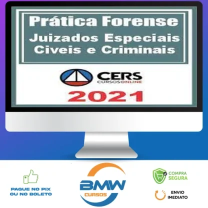 Curso de Prática Forense nos Juizados Especiais Cíveis e Criminais - CERS