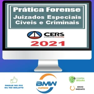 Curso de Prática Forense nos Juizados Especiais Cível Criminal e da Fazenda Pública - CERS