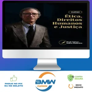 Ética, Direitos Humanos e Justiça - Prof. Victor Sales Pinheiro