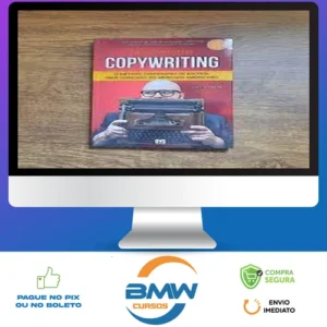 Copywriting: O Método Centenário de Escrita mais Cobiçado do Mercado Americano - Paulo Maccedo