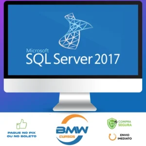 SQL Server 2017: Aprenda tudo sobre a linguagem SQL - Autor Desconhecido