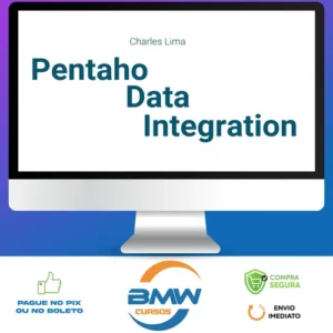 Pentaho Data Integration ETL Essencial - Charles Lima