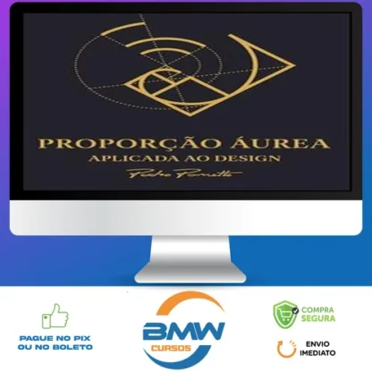 Proporção Áurea Aplicada ao Design - Pedro Panetto