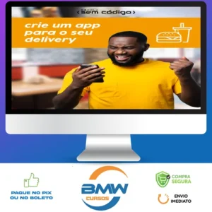Crie um Aplicativo Para Delivery - Escola Sem Código