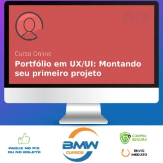 Portfólio em UX/UI: Montando Seu Primeiro Projeto - Alura
