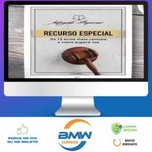 Recurso Especial para o STJ: Os 12 Erros mais Comuns e como Superá los - Giovanni Fialho
