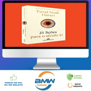 21 Lições para o Século 21 - Yuval Noah Harari