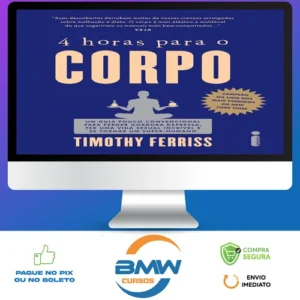 4 horas para o Corpo - Timothy Ferriss