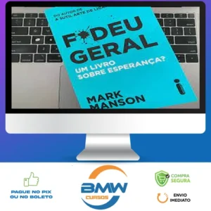 Fodeu Geral: Um Livro Sobre Esperança? - Mark Manson