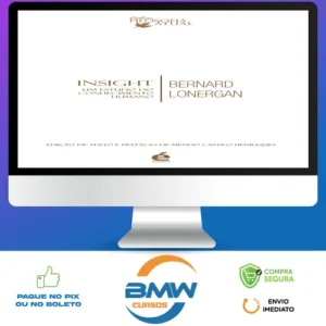 Insight: Um Estudo do Conhecimento Humano - Bernard Lonergan