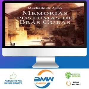 Memórias Póstumas de Brás Cubas - Machado de Assis