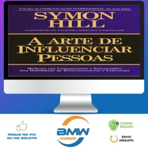 A Arte de Influenciar Pessoas - Symon Hill