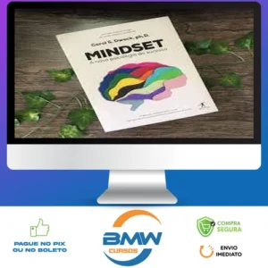 Mindset: A Nova Psicologia do Sucesso - Carol Dweck