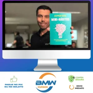 Mini Domínio dos Hábitos Maneira Científica de Mudar seus Hábitos - Stephen Guise