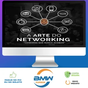 A Arte do Networking - Raiam Santos