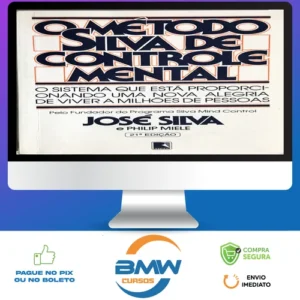 O Método Silva de Controle Mental - José Silva