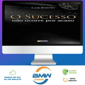 O Sucesso Não Ocorre Por Acaso - Lair Ribeiro