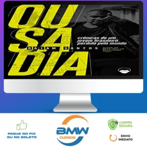 Ousadia Crônicas de Um Jovem Brasileiro Perdido Pelo Mundo - Raiam Santos