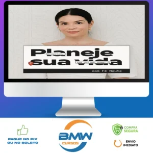 Planeje sua vida - Fê Neute