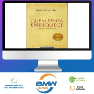 Quem Pensa Enriquece - Napoleon Hill