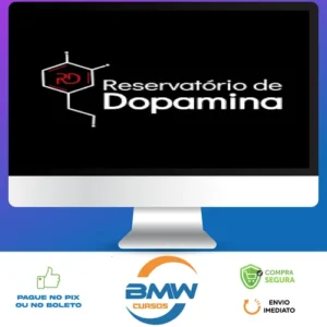 Reservatório de Dopamina - Eslen Delanogare