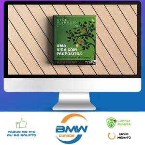 Uma Vida Com Propósitos - Rick Warren